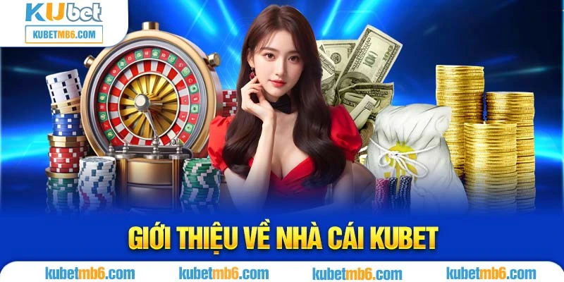 Giới thiệu về nhà cái KUBET